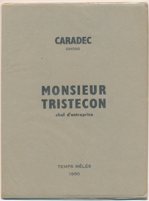 François Caradec : Monsieur Tristecon envoi autographe signé EO 1960