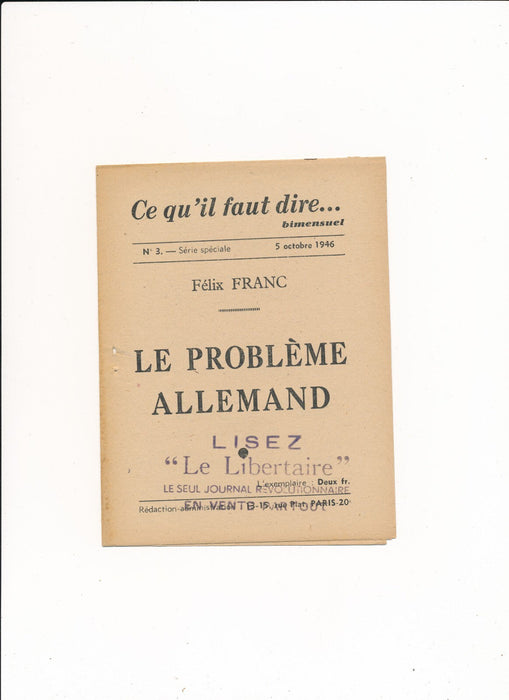 Anarchisme  Ce qu’il faut dire  Les 4 premiers numéros 1946 imprimés
