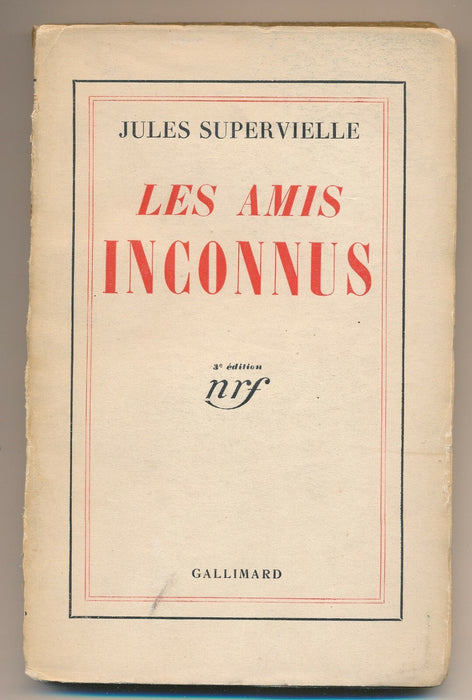 Jules SUPERVIELLE Les amis inconnus 1934 EO  dédicace signée autographe