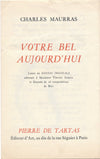 6 documents Charles MAURRAS Henri MASSIS Deux Justices Votre bel aujourd'hui...