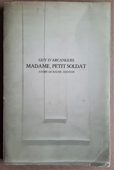 Guy d ARCANGUES bel envoi autographe signé Madame petit soldat