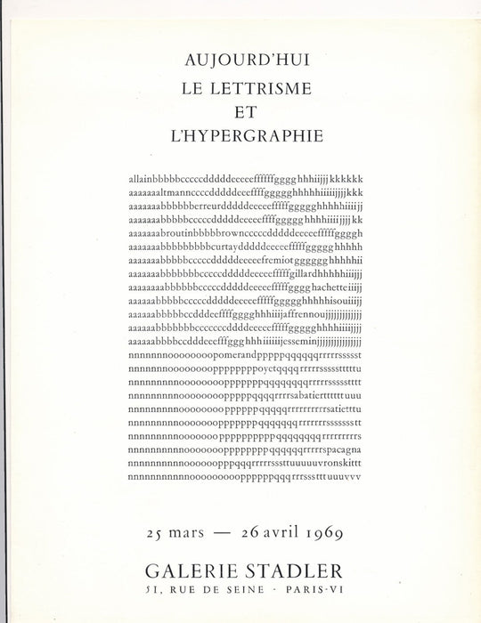 Aujourd’hui Le lettrisme et l’hypergraphie exposition galerie Stadler 1969