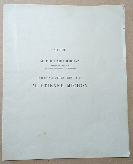 Notice par M. Edouard JORDAN sur la vie et les œuvres de M. Etienne MICHON
