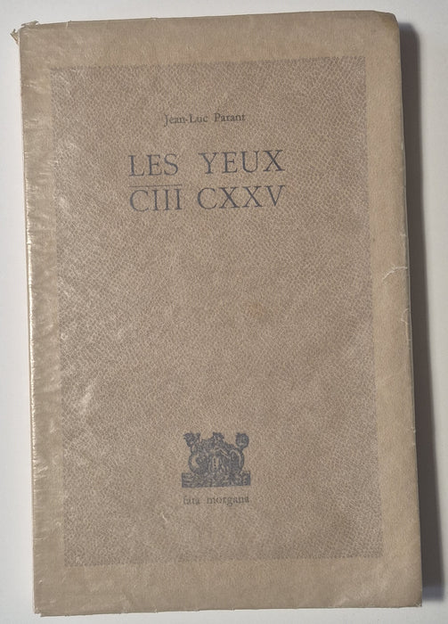 Jean Luc Parant : Les yeux CIII CXXV. Edition originale serigraphie Dubuffet