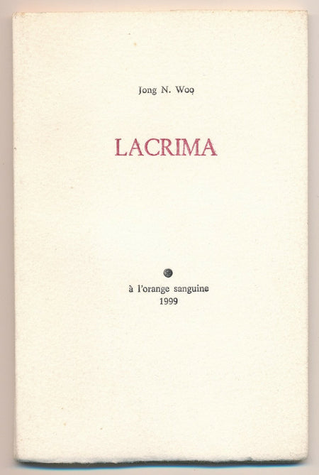Jong N. WOO Lacrima à l’orange sanguine EO signée et oeuvre Luc Ernault Debut