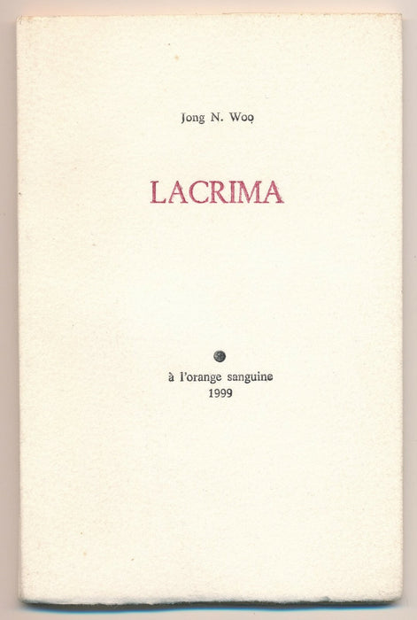 Jong N. WOO Lacrima à l’orange sanguine EO signée et oeuvre Luc Ernault Debut