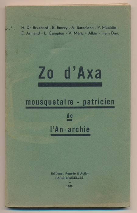Anarchisme : Zo d'axa : mousquetaire patricien de l'anarchie 1968