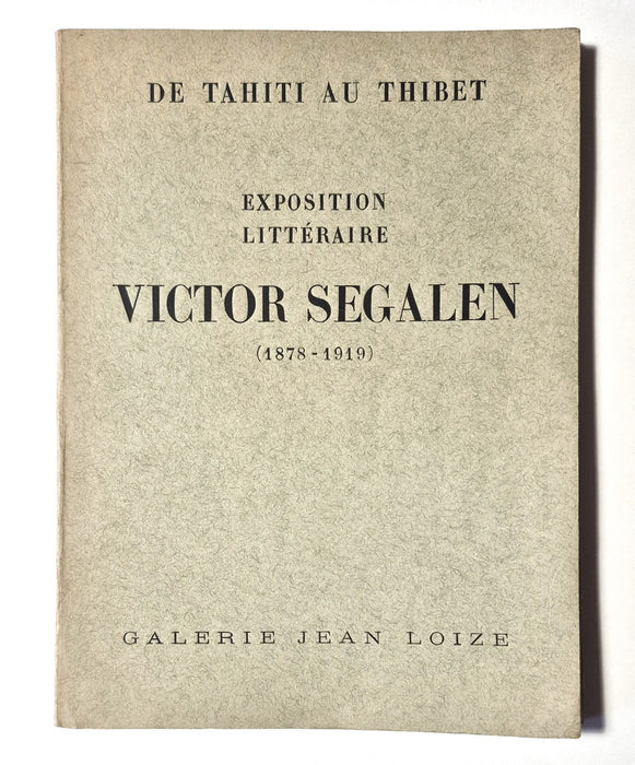 De Tahiti au Tibet Exposition Littéraire Victor Segalen galerie Jean Loize 1944