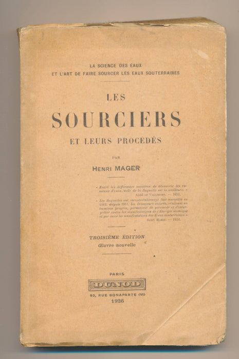 Henri Mager Les sourciers et leurs procédés 1926 3e édition Dunod 1926